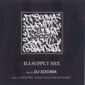 DJ Sooma / Illsupply Mix