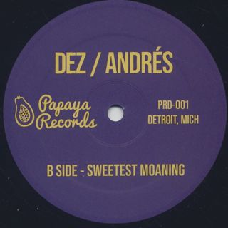 Dez/Andres / Sweetest Pain c/w Sweetest Moaning back