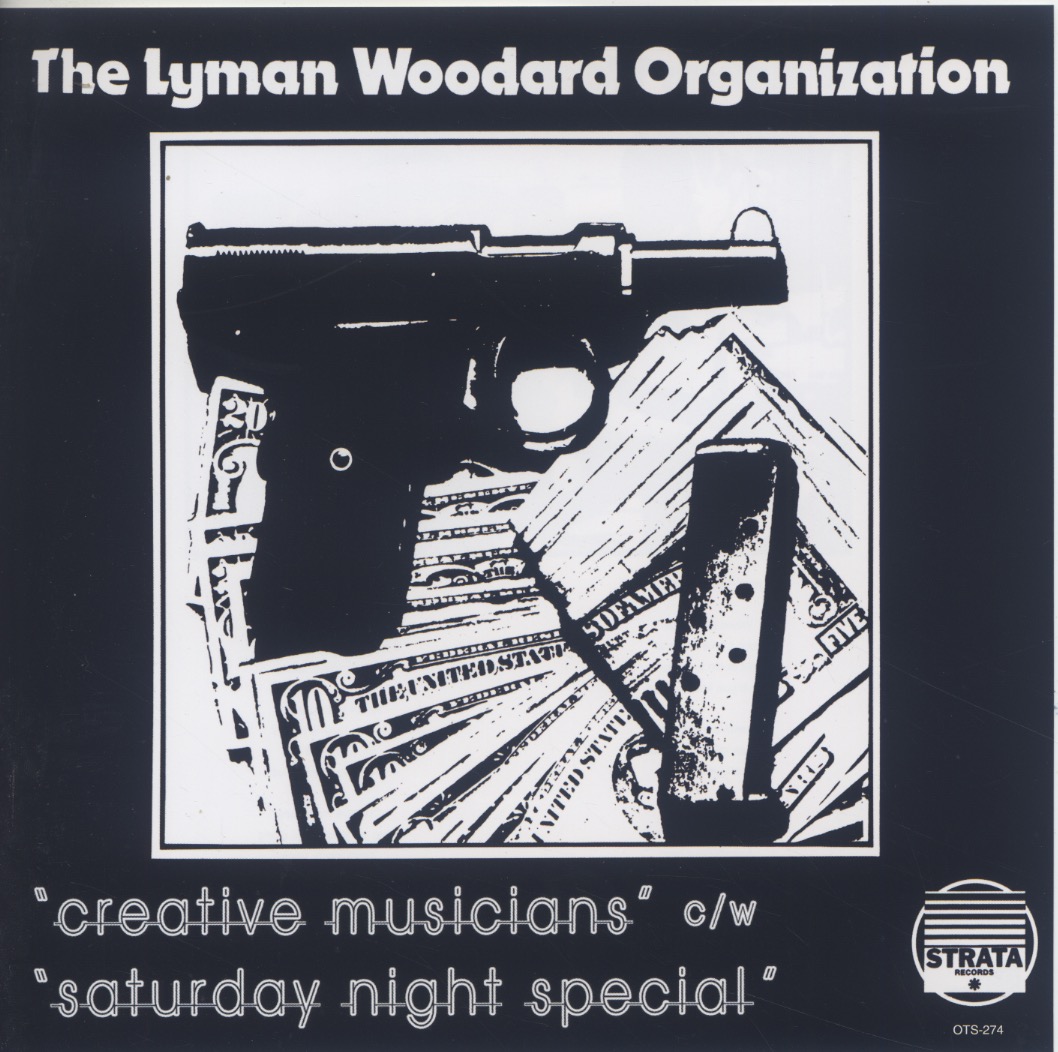 Lyman Woodard Organization / Creative Musicians c/w Saturday Night Special (Part 1)