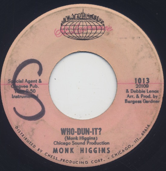 Monk Higgins / Who-Dun-It? c/w These Days Are Filled With You front